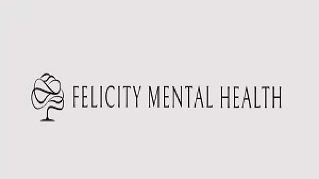 Felicity Mental Health - #1 EMDR Therapy in Los Angeles, CA
